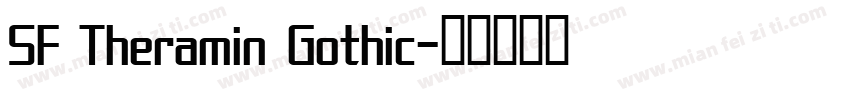 SF Theramin Gothic字体转换